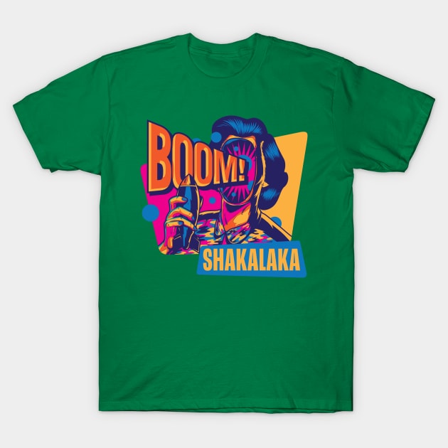 Boom Shakalaka T-Shirt by Thisisblase